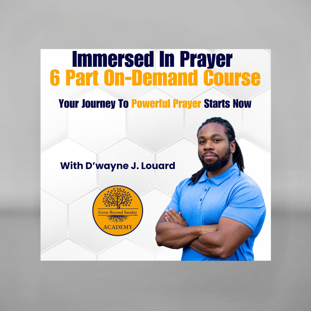 Immerse Yourself In Prayer – 6-Part Course